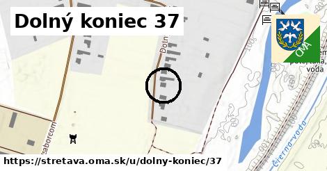 Dolný koniec 37, Stretava