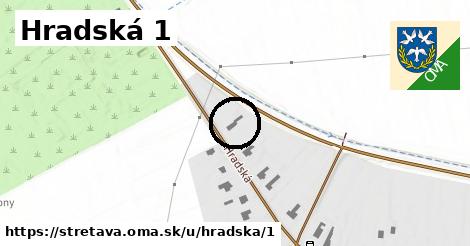 Hradská 1, Stretava