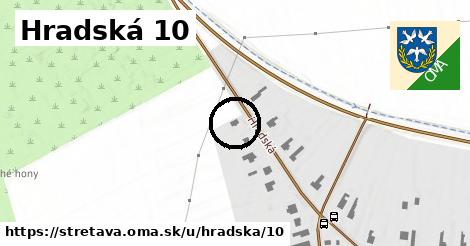 Hradská 10, Stretava