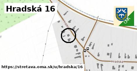 Hradská 16, Stretava