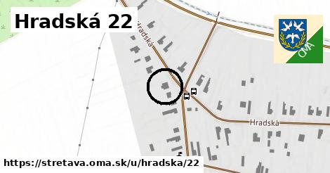 Hradská 22, Stretava