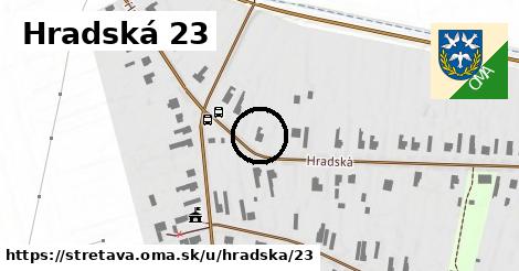 Hradská 23, Stretava