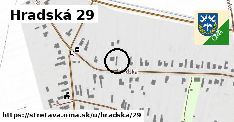 Hradská 29, Stretava