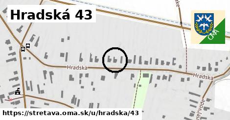 Hradská 43, Stretava