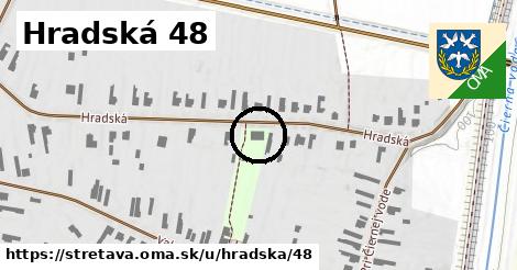 Hradská 48, Stretava