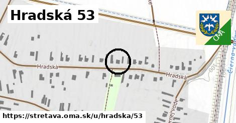 Hradská 53, Stretava