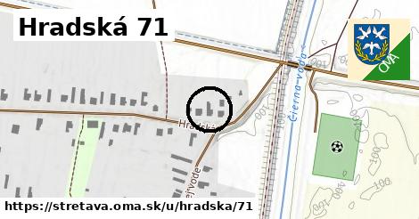 Hradská 71, Stretava