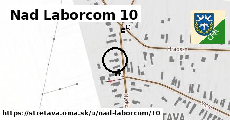 Nad Laborcom 10, Stretava