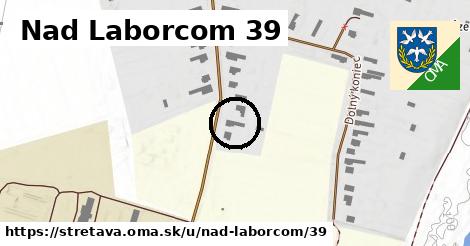 Nad Laborcom 39, Stretava