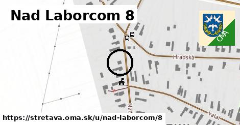 Nad Laborcom 8, Stretava