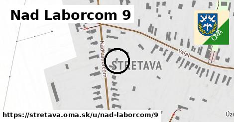 Nad Laborcom 9, Stretava