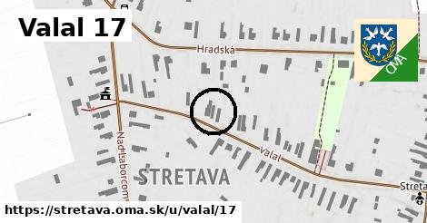 Valal 17, Stretava
