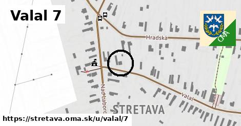 Valal 7, Stretava