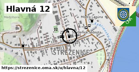 Hlavná 12, Streženice