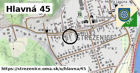 Hlavná 45, Streženice