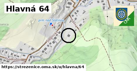 Hlavná 64, Streženice