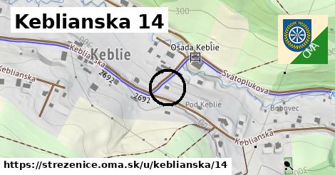 Keblianska 14, Streženice