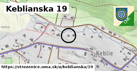 Keblianska 19, Streženice