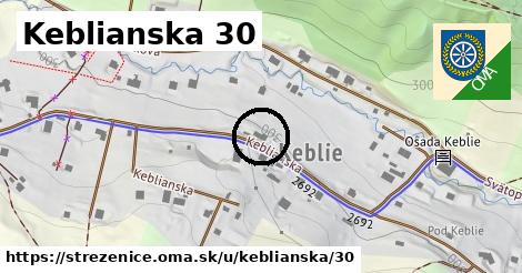 Keblianska 30, Streženice