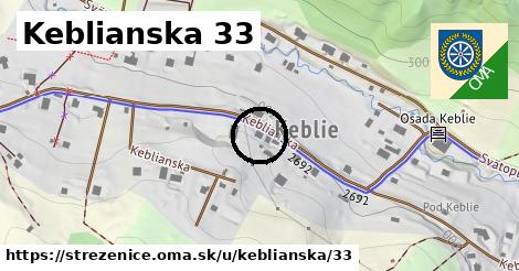 Keblianska 33, Streženice