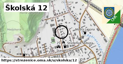 Školská 12, Streženice