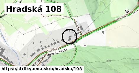 Hradská 108, Střílky