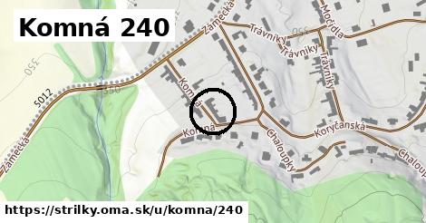 Komná 240, Střílky