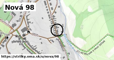 Nová 98, Střílky
