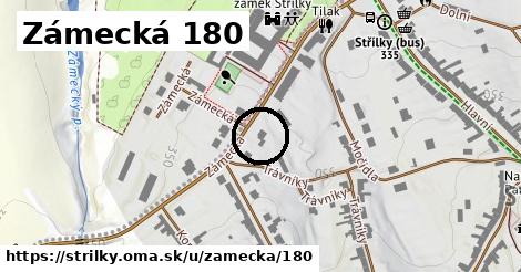 Zámecká 180, Střílky