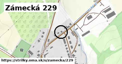 Zámecká 229, Střílky