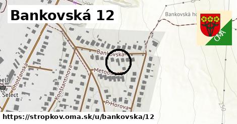 Bankovská 12, Stropkov