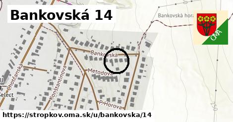 Bankovská 14, Stropkov