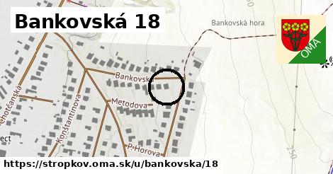 Bankovská 18, Stropkov