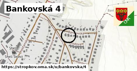 Bankovská 4, Stropkov