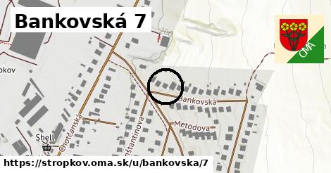 Bankovská 7, Stropkov