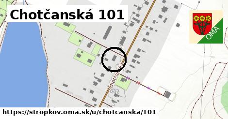 Chotčanská 101, Stropkov