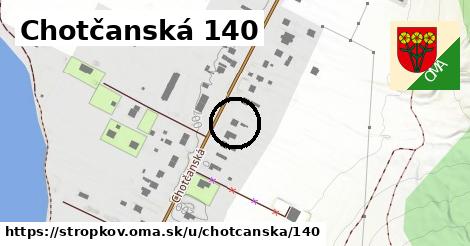 Chotčanská 140, Stropkov