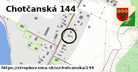 Chotčanská 144, Stropkov