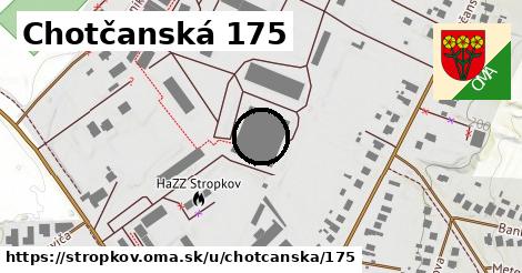 Chotčanská 175, Stropkov