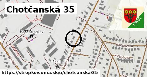 Chotčanská 35, Stropkov