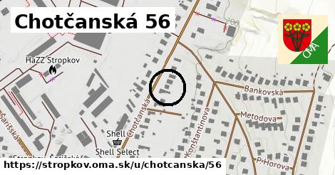 Chotčanská 56, Stropkov