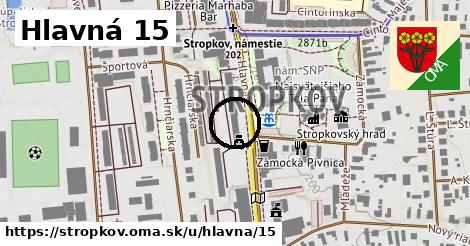 Hlavná 15, Stropkov