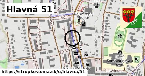 Hlavná 51, Stropkov