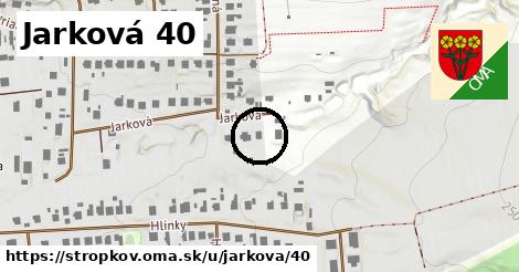 Jarková 40, Stropkov