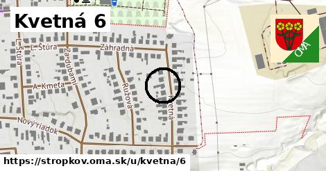 Kvetná 6, Stropkov