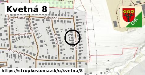 Kvetná 8, Stropkov