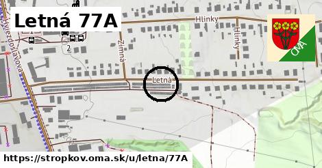 Letná 77A, Stropkov