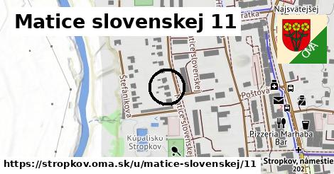 Matice slovenskej 11, Stropkov