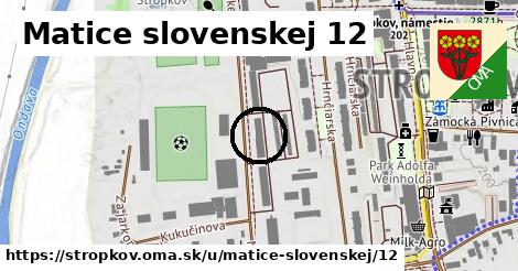 Matice slovenskej 12, Stropkov