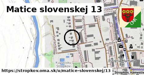 Matice slovenskej 13, Stropkov